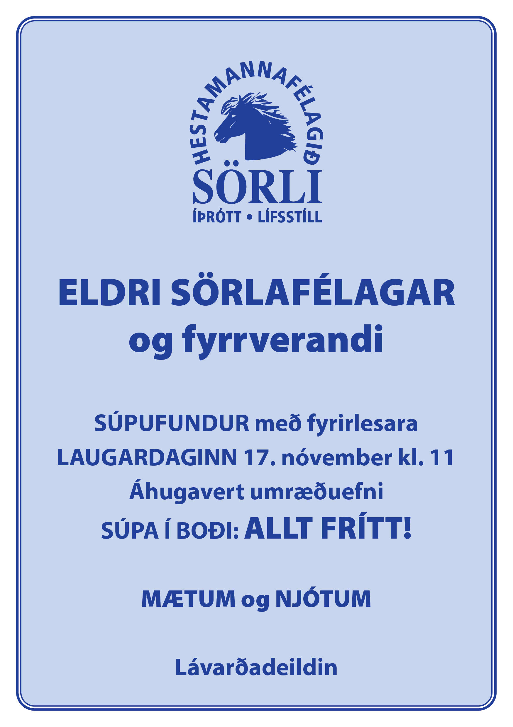 Sörli Hestamannafélag, Íþrótt, Lífstíll